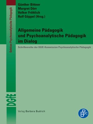 cover image of Allgemeine Pädagogik und Psychoanalytische Pädagogik im Dialog